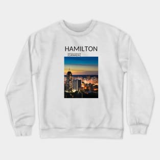 Hamilton Ontario Canada Cityscape Skyline Gift for Canadian Canada Day Present Souvenir T-shirt Hoodie Apparel Mug Notebook Tote Pillow Sticker Magnet Crewneck Sweatshirt